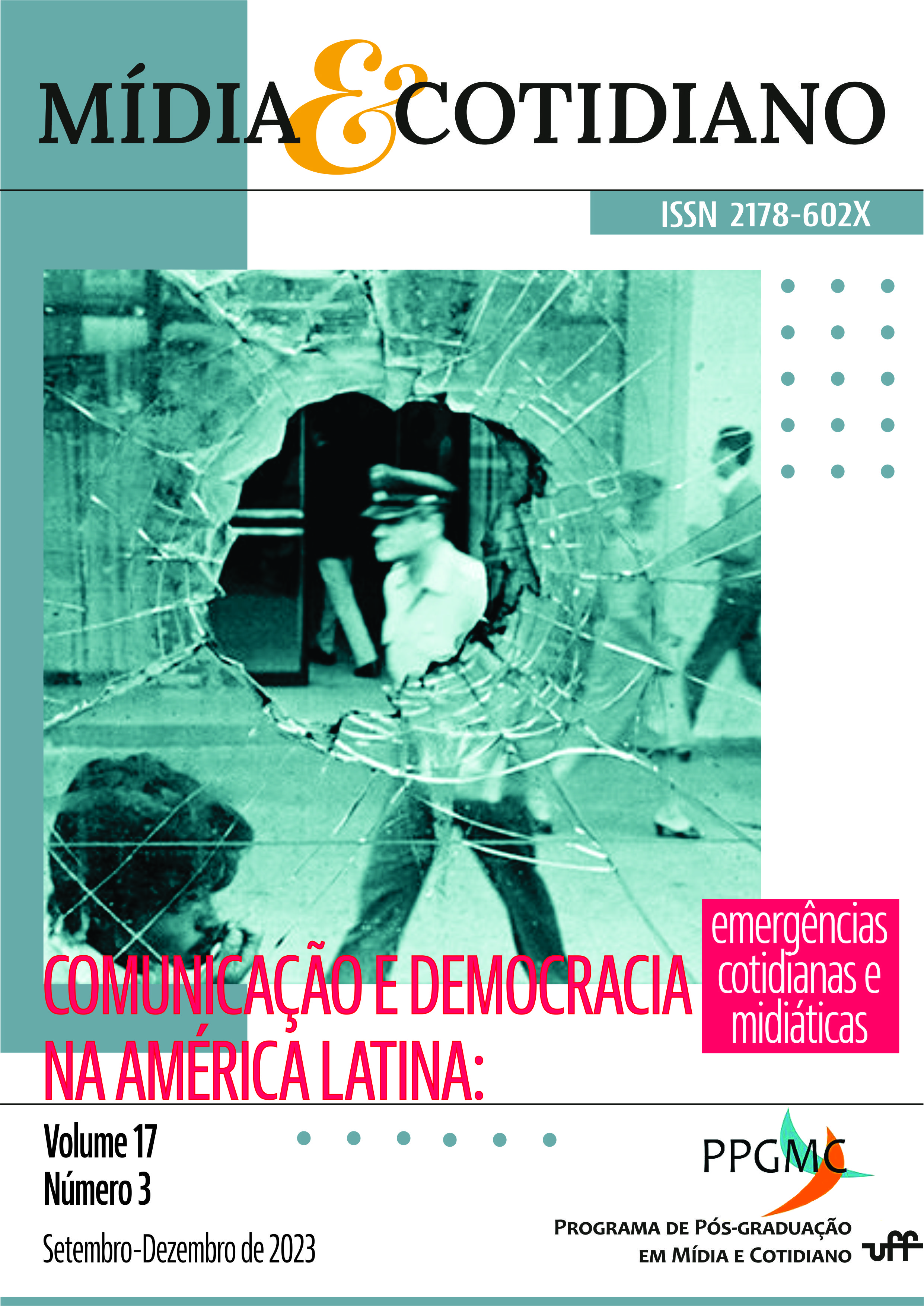					Visualizar v. 17 n. 3 (2023): Comunicação e democracia na América Latina: emergências cotidianas e midiáticas
				