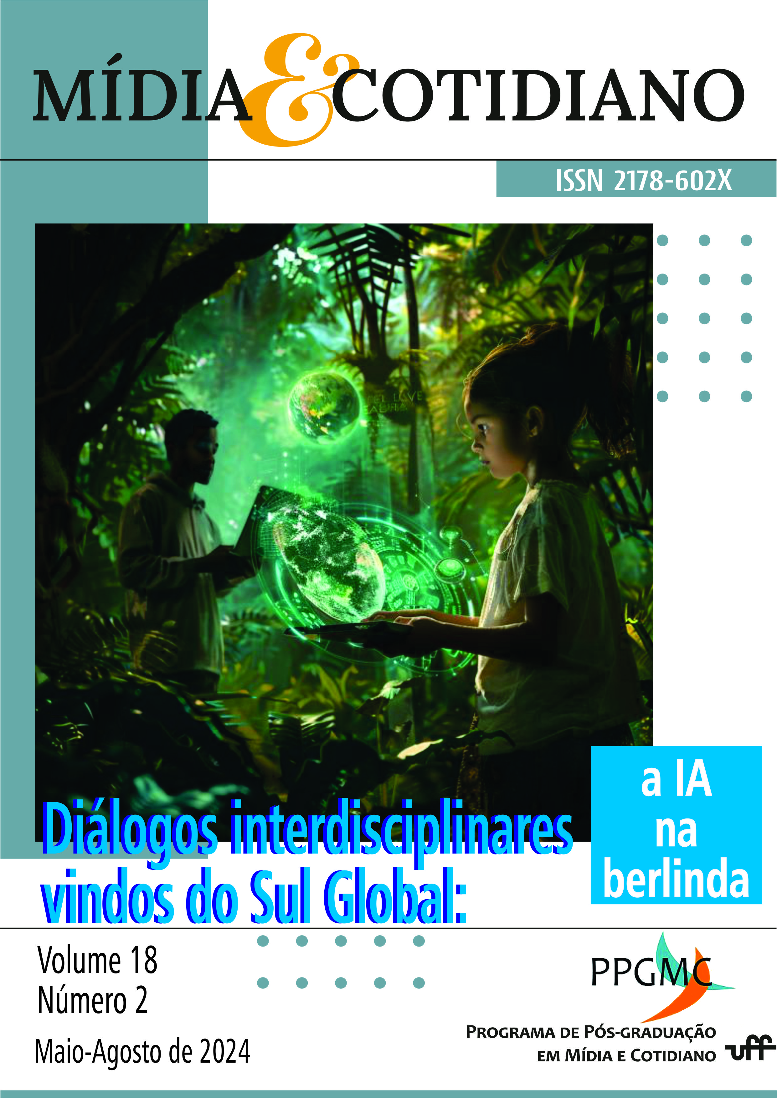 					Ver Vol. 18 N.º 2 (2024): Diálogos interdisciplinares vindos do Sul Global: a IA na berlinda
				