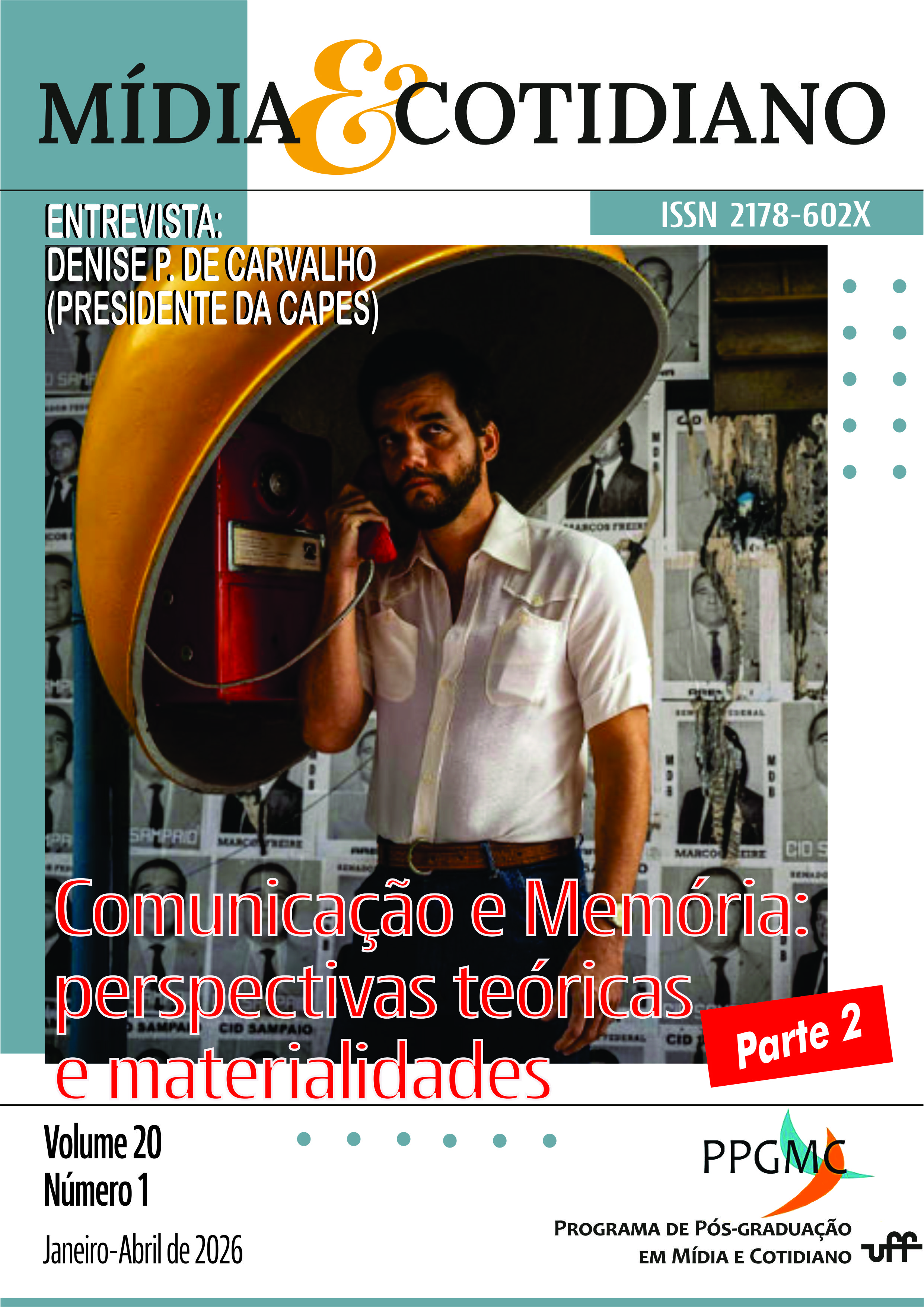 					Visualizar v. 20 n. 1 (2026): Comunicação e Memória: Perspectivas Teóricas e Materialidades - Parte 2
				