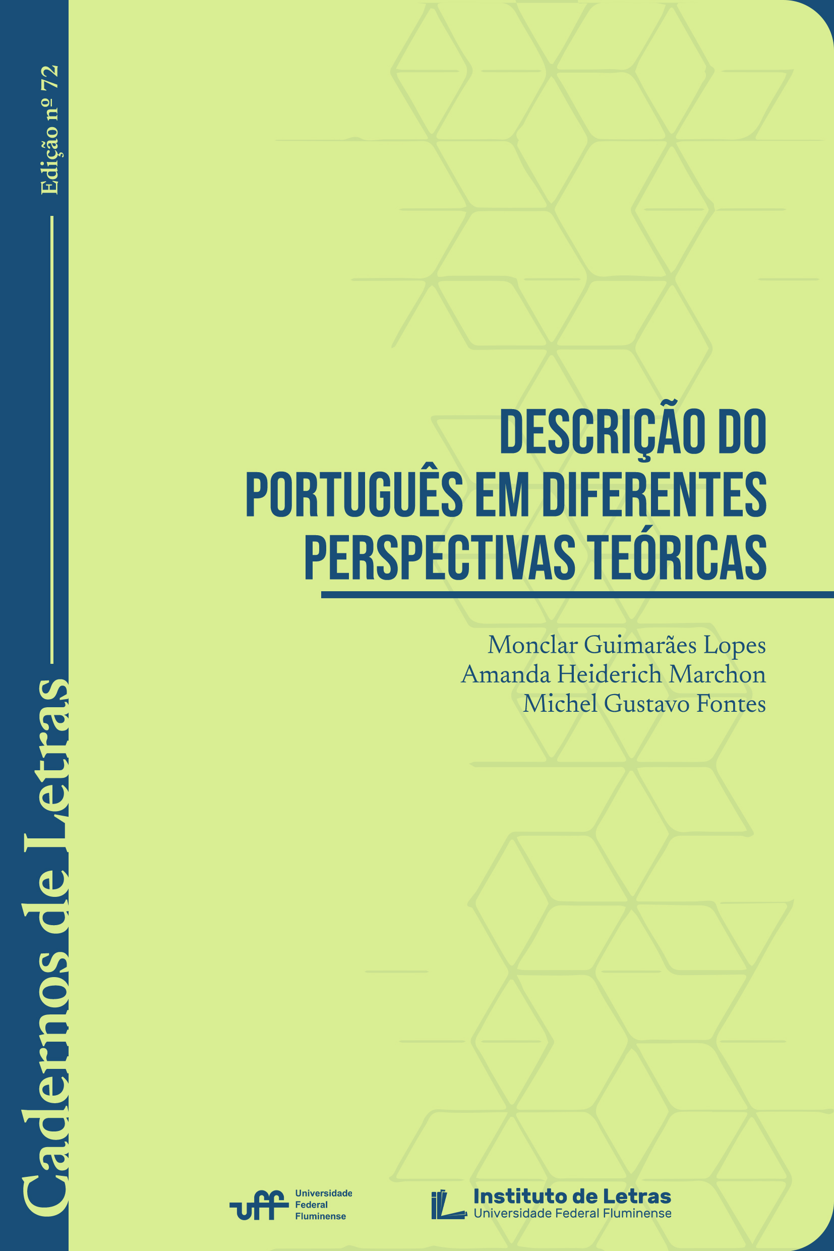 					View Vol. 37 No. 72 (2026): Descrição do português em diferentes perspectivas teóricas
				