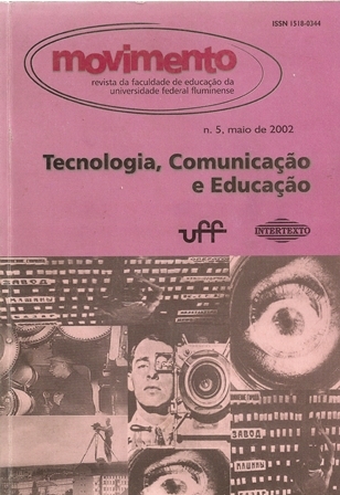 					Visualizar n. 05 (2002): Tecnologia, Comunicação e Educação
				