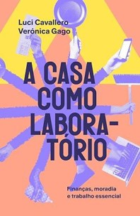 A casa como Laboratório. Finanças, moradia e trabalho essencial