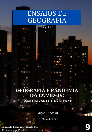 					Visualizar v. 5 n. 9 (2020): GEOGRAFIA E PANDEMIA DA COVID-19: POSSIBILIDADES E RUPTURAS
				