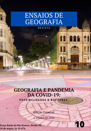					Visualizar v. 5 n. 10 (2020): GEOGRAFIA E PANDEMIA DA COVID-19: POSSIBILIDADES E RUPTURAS
				
