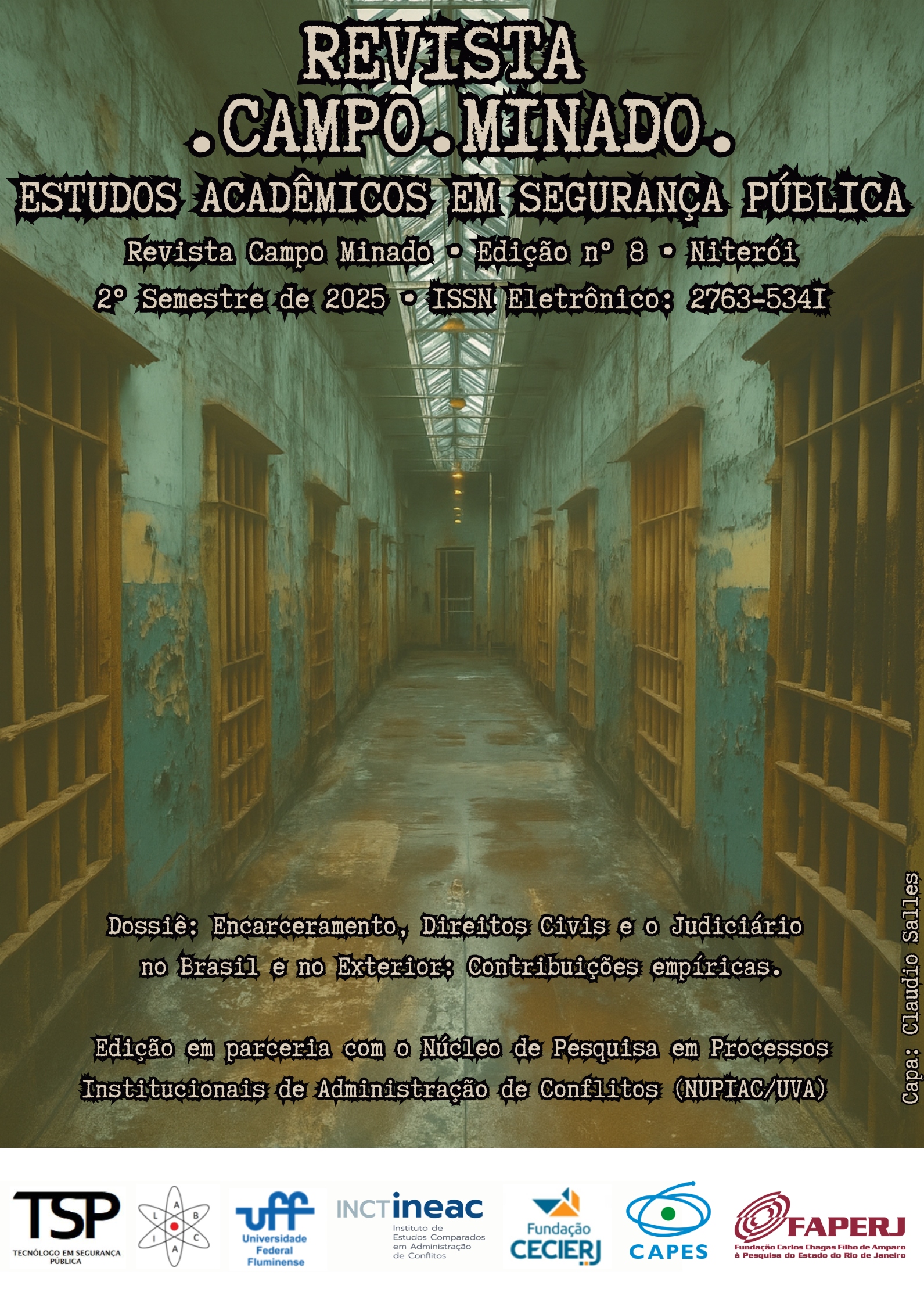 					Visualizar v. 5 n. 8 (2025): Revista Campo Minado - Estudos Acadêmicos em Segurança Pública - 8ª Edição
				