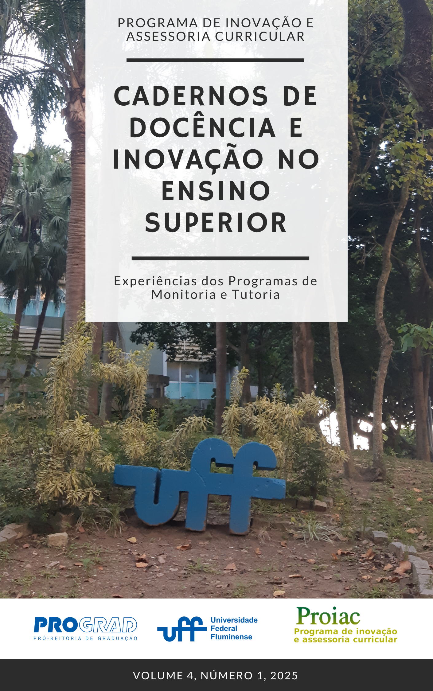 					Visualizar v. 4 n. 1 (2025): Experiências da Monitoria e da Tutoria 
				